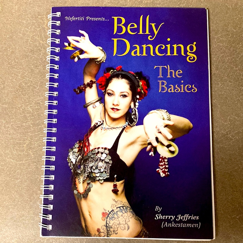 Nefertiti Presents “Belly Dancing the Basics” Book